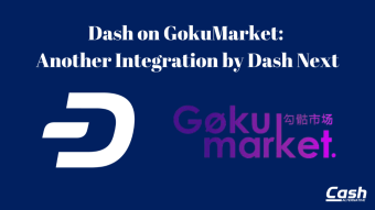 Dash On GokuMarket: Another Integration By Dash Next
