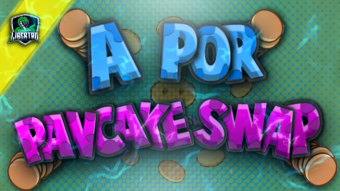 Vamos a por PanCakeSwap 🎂🎂