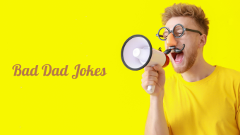 Bad Dad Joke of the day 07/09