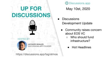 Discussions Development Update, Community concerns about EOS VC and more! Up for Discussions May 10th.