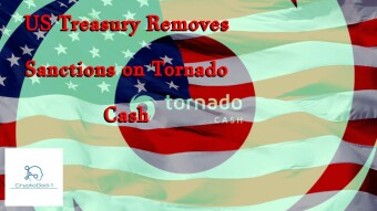 US Treasury Removes Sanctions on Tornado Cash