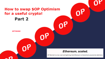 I am going to swap $OP optimism for a useful crypto - Part 2