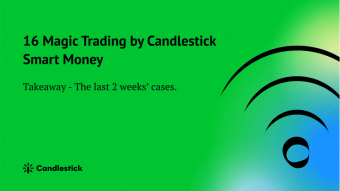 😎 16 Magic Trading by Candlestick Smart Money In The Past 2 Weeks