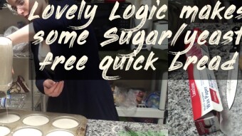 Lovely Logic makes some Sugar/Yeast free quick bread