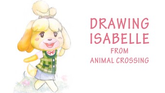 Drawing "Isabelle" from Animal Crossing | Water Color Painting