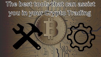 These are the best tools that can assist you in your Crypto Trading