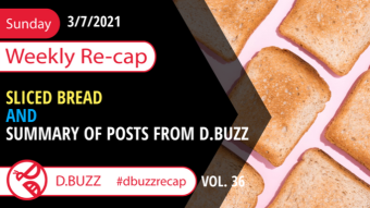 Recap of this Week's Posts by D.Buzz Vol.36