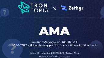 Zethyr Exchange AMA with Scott, Lead Admin of TRONTOPIA