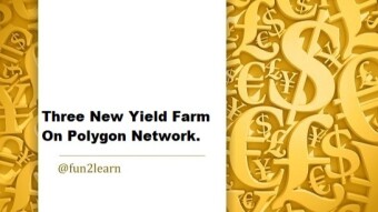 Upcoming New Yield Farms On Polygon Network (Matic)