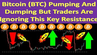 Bitcoin (BTC) Pumping And Dumping But Traders Are Ignoring This Key Resistance