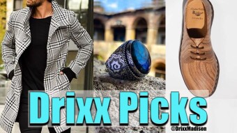 Mens Fashion in 2 mins Ep: 36 of Drixx Picks 😎