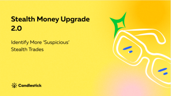 Stealth Money upgrade 2.0 — Identify More ‘Suspicious’ Stealth Trades.
