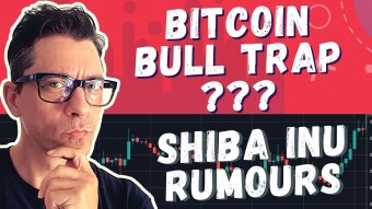 Is This A Bull Trap For Bitcoin?  |  Shiba Inu Pumps After Rumours Of RobinHood Listing