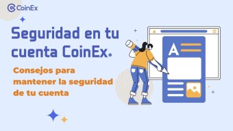 Cómo mantener segura tu cuenta de CoinEx