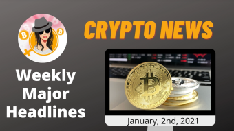 Weekly Blockchain News with Mammycrypto Jan, 2nd 2021