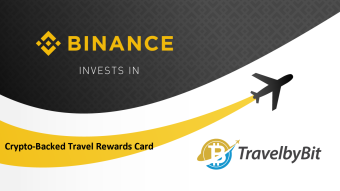 Crypto Tourism is growing: Binance Launches Crypto Travel Rewards Card with TravelbyBit
