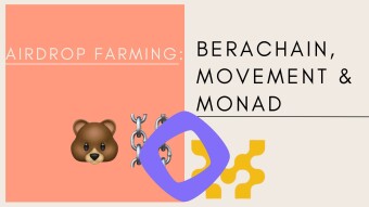 Airdrop Farming: Berachain, Movement & Monad