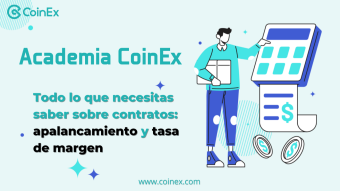 Academia CoinEx｜ Todo lo que necesitas saber sobre contratos: apalancamiento y tasa de margen