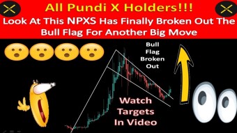 All Pundi X Holders!!! Look At This NPXS Has Finally Broken Out The Bull Flag For Another Big Move