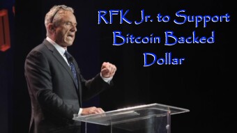 RFK Jr. to Support Bitcoin Backed Dollar