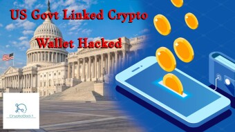 US Govt Linked Crypto Wallet Hacked