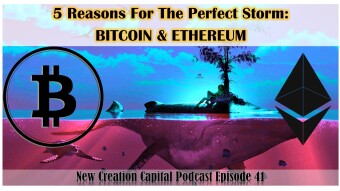 Episode 41: 5 Reasons There Is A Perfect Storm Brewing for BITCOIN & ETHEREUM