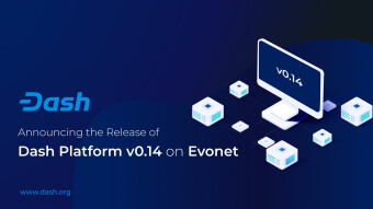 Release Announcement: Dash Platform v0.14 on Evonet