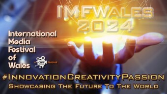 CBFF's International Media Festival Of Wales - IMFWales2024 is Now Open!