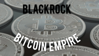 BlackRock Bitcoin Empire