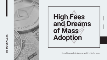 High Fees and Dreams of Mass Adoption