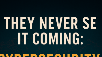 They Never See It Coming: Cybersecurity Lessons from the Shadows