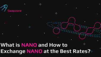 What Is Nano and How to Exchange NANO at the Best Rates?