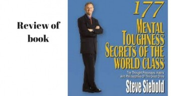 Review of book 177 Mental Toughness Secrets of the World Class: The Thought Processes, Habits and Philosophies of the Great Ones.