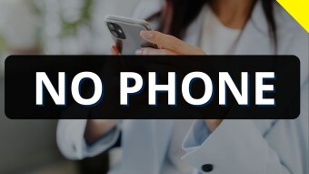 NO PHONE Policy will NOT be Possible!