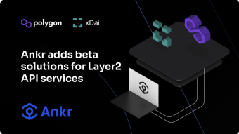 Ankr adds beta solutions for Layer2 API services