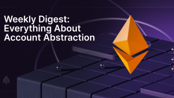 Everything About Account Abstraction: Ethereum’s enshrinement, Binance’s report, OKX’s AA review & ERC4337 Core Devs call #19