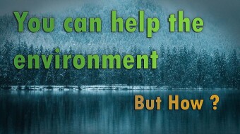 I want to have a positive impact on the environment !