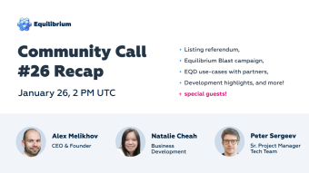 Equilibrium 26th Community Call Recap
