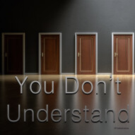 You Don`t Understand