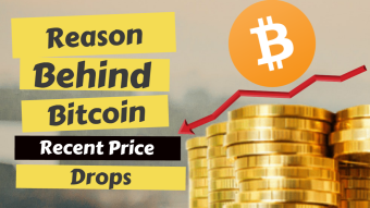 Reason Behind Bitcoin Recent Price Drop