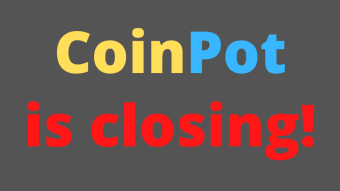 CoinPot will close soon!