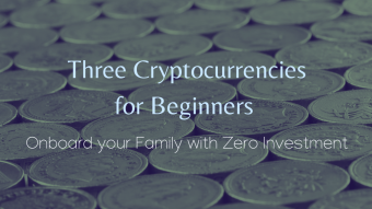 Three Cryptocurrencies for Beginners with Zero Investment