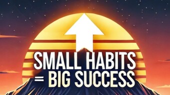 Why Some People Succeed Faster: The Small Habits That Change Everything