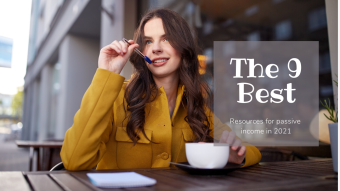 The 10 Best Safe&Legit Resources for Passive Incomes in 2021