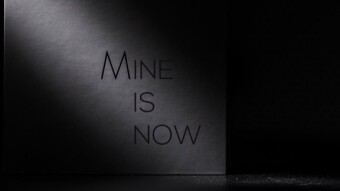 Mine is Now