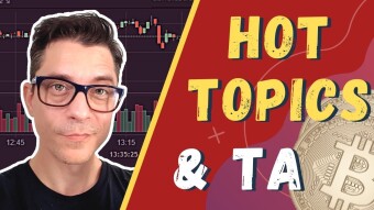 Crypto Hot Topics & TA - BTC, ETH & more...
