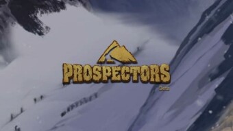 Prospectors, first steps