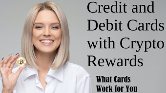 Credit and Debit Cards with Crypto Rewards
