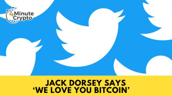 Jack Dorsey Says "We Love You Bitcoin"