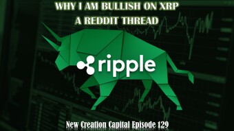 Episode 129: Why I Am Bullish On XRP, A Reddit Thread